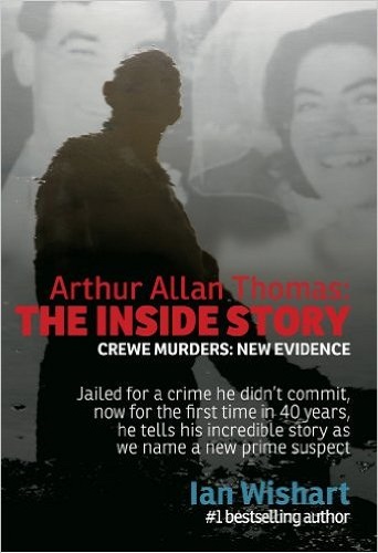 Arthur Allan Thomas: The Inside Story Ian Wishart
